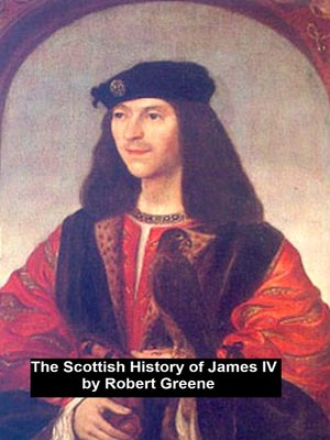 cover image of The Scottish History of James IV,